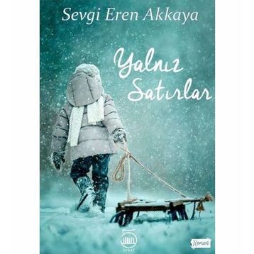 Yalnız Satırlar - Sevgi Eren Akkaya
