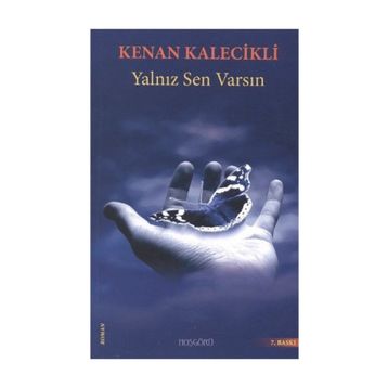 YALNIZ SEN VARSIN - GENEL