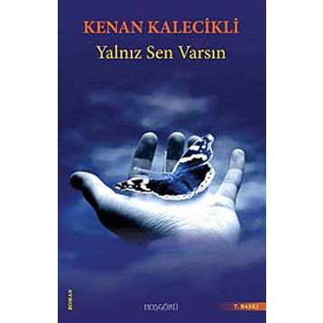 YALNIZ SEN VARSIN - GENEL