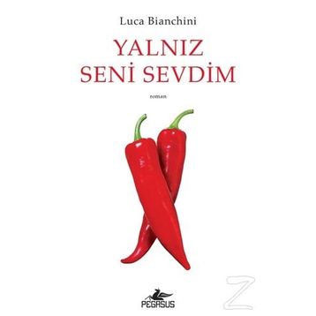 Yalnız Seni Sevdim - Luca Bianchini