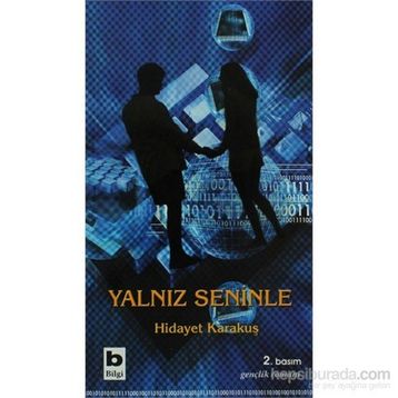 YALNIZ SENINLE - GENEL
