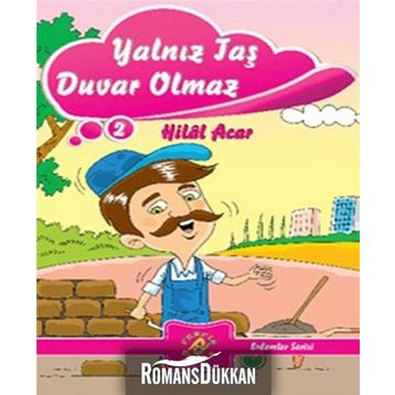YALNIZ TAŞ DUVAR OLMAZ - HILAL ACAR