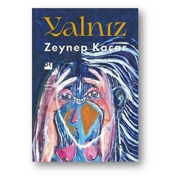 Yalnız - Zeynep Kaçar