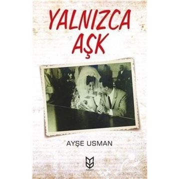 Yalnızca Aşk - Ayşe Usman