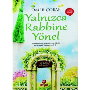 Yalnızca Rabbine Yönel - Ömer Çoban
