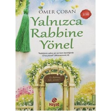 Yalnızca Rabbine Yönel - Ömer Çoban