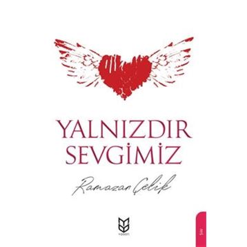 Yalnızdır Sevgimiz- Ramazan Çelik