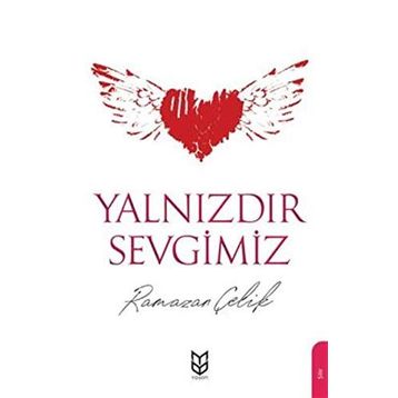 Yalnızdır Sevgimiz- Ramazan Çelik