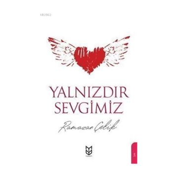 Yalnızdır Sevgimiz- Ramazan Çelik