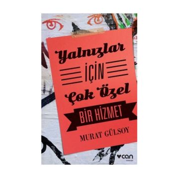 Yalnızlar İçin Çok Özel Bir Hizmet - Murat Gülsoy