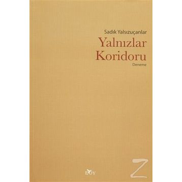 Yalnızlar Koridoru - Sadık Yalsızuçanlar