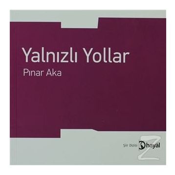 YALNIZLI YOLLAR - PINAR AKA