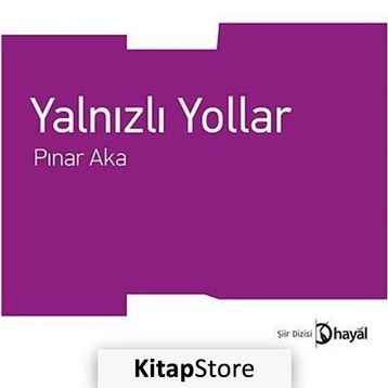 YALNIZLI YOLLAR - PINAR AKA