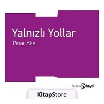 YALNIZLI YOLLAR - PINAR AKA