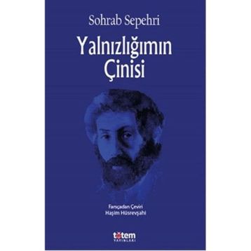 Yalnızlığımın Çinisi - Sohrap Sepehri