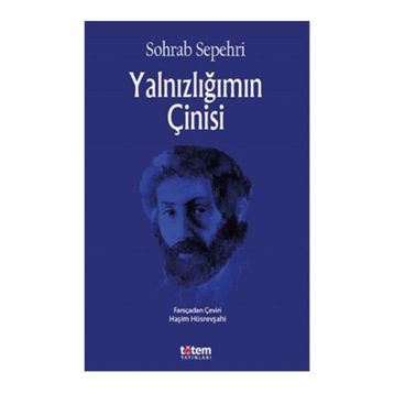 Yalnızlığımın Çinisi - Sohrap Sepehri