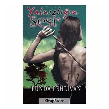 Yalnızlığın Sesi - Funda Pehlivan