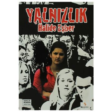 Yalnızlık - Halide Eşber