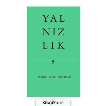 Yalnızlık - Henry David Thoreau