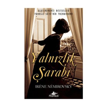 YALNIZLIK ŞARABI - IRENE NEMIROROVSKY
