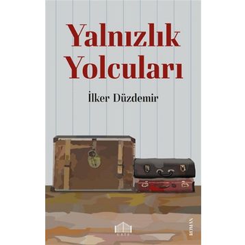 Yalnızlık Yolcuları