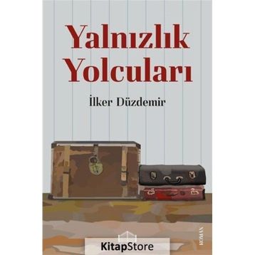 Yalnızlık Yolcuları