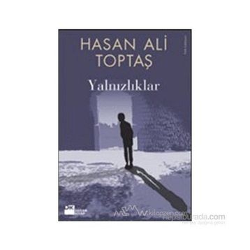 Yalnızlıklar - Bedrettin Aykın