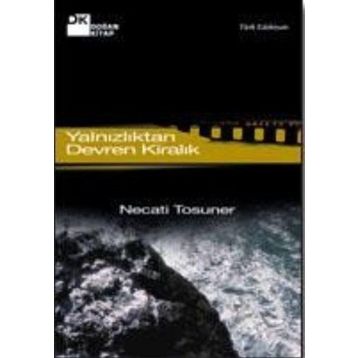 YALNIZLIKTAN DEVREN KİRALIK - NECATI TOSUNER