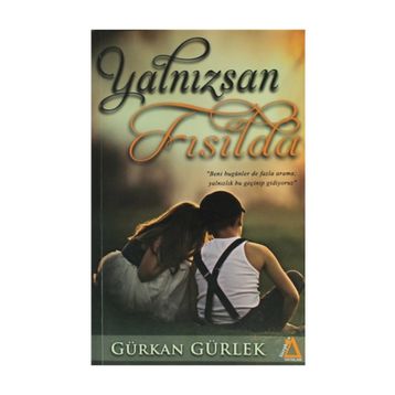 Yalnızsan Fısılda - Gürkan Gürlek