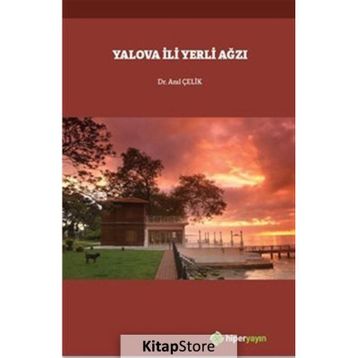 Yalova İli Yerli Ağzı - Anıl Çelik