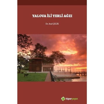 Yalova İli Yerli Ağzı - Anıl Çelik