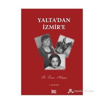 YALTA'DAN İZMIR'E - GENEL