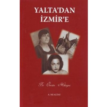 YALTA'DAN İZMIR'E - GENEL