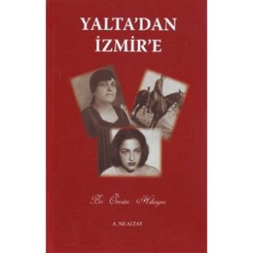 YALTA'DAN İZMIR'E - GENEL