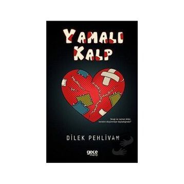Yamalı Kalp - Dilek Pehlivan