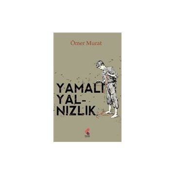Yamalı Yalnızlık - Ömer Murat