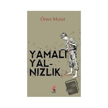 Yamalı Yalnızlık - Ömer Murat