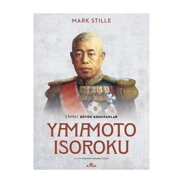 Yamamoto Isoroku - Mark Stille