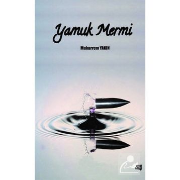 Yamuk Mermi - Muharrem Yakın