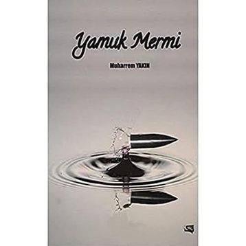 Yamuk Mermi - Muharrem Yakın