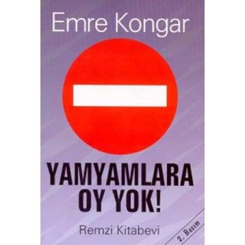 YAMYAMLARA OY YOK! - EMRE KONGAR