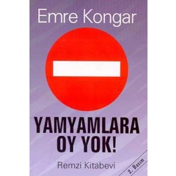 YAMYAMLARA OY YOK! - EMRE KONGAR