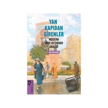 Yan Kapıdan Girenler - Elif Dastarlı