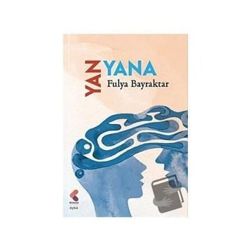 Yan Yana - Fulya Bayraktar