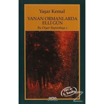Yanan Ormanlarda Elli Gün - Yaşar Kemal
