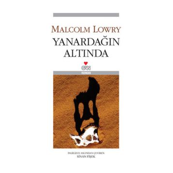 YANARDAĞIN ALTINDA - MALCOLM LOWRY