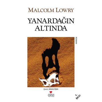 YANARDAĞIN ALTINDA - MALCOLM LOWRY