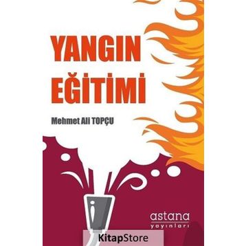 Yangın Eğitimi - Mehmet Ali Topçu