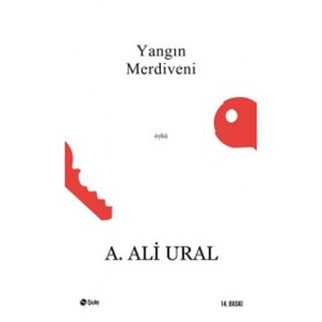Yangın Merdiveni - A. Ali Ural