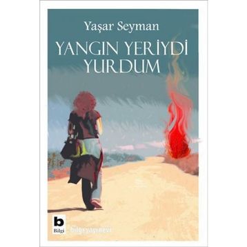 YANGIN YERIYDI YURDUM - YAŞAR SEYMAN